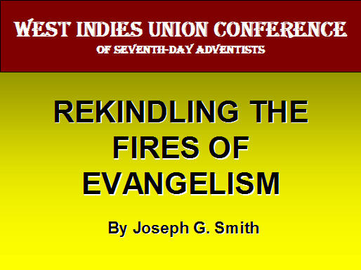 Rekindling the Fires of Evangelism