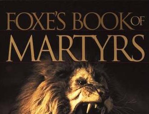 Foxes Book of Martyrs